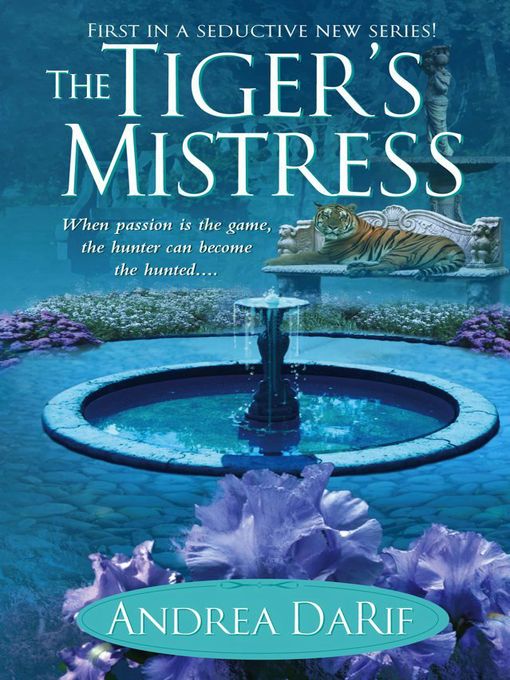 Title details for The Tiger's Mistress by Andrea DaRif - Wait list